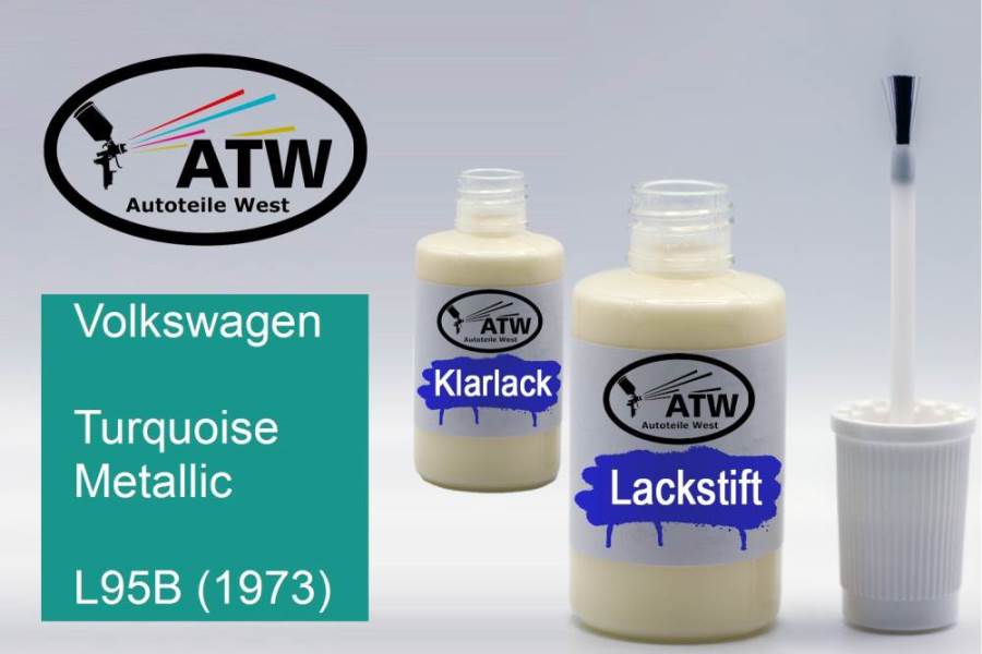 Volkswagen, Turquoise Metallic, L95B (1973): 20ml Lackstift + 20ml Klarlack - Set, von ATW Autoteile West.